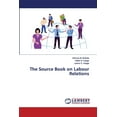 thumbnail image 1 of The Source Book on Labour Relations (Paperback), 1 of 1