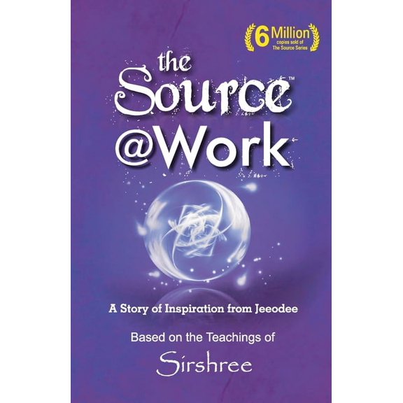 The Source @ Work - A Story of Inspiration from Jeeodee, (Paperback)
