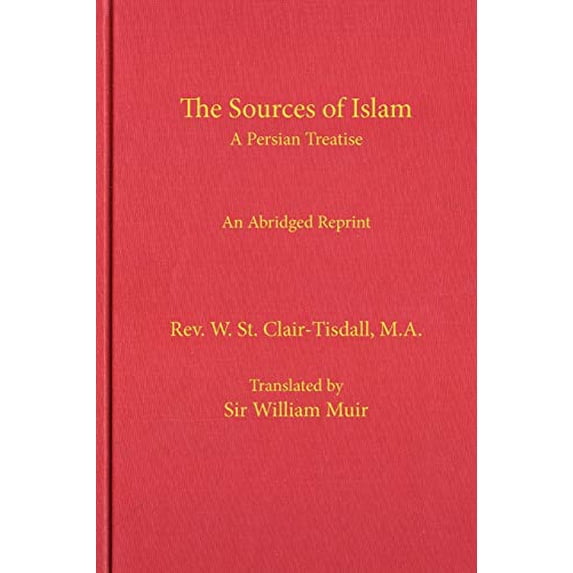 Pre-Owned The Sources of Islam (Paperback) 1936659085 9781936659081