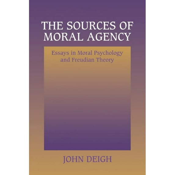 The Sources of Moral Agency, (Hardcover)