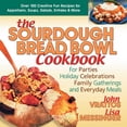thumbnail image 1 of The Sourdough Bread Bowl Cookbook: For Parties, Holiday Celebrations, Family Gatherings, and Everyday Meals, (Paperback), 1 of 1
