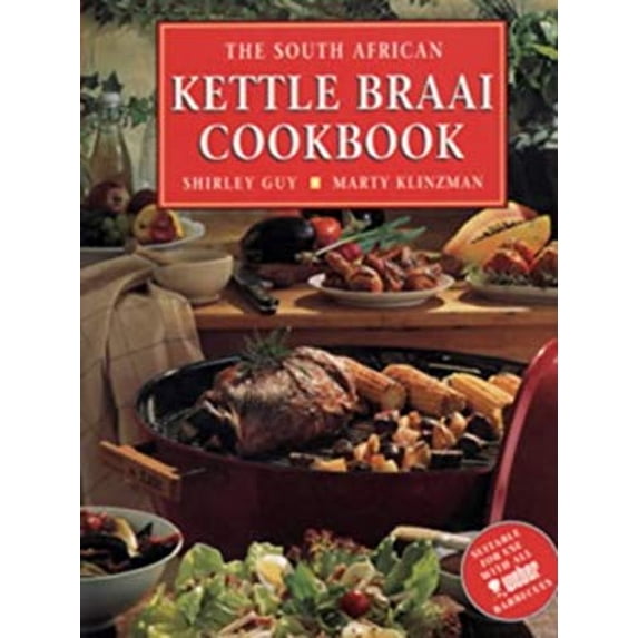 Pre-Owned The South African Kettle Braai Cookbook (Hardcover) 1868254151 9781868254156