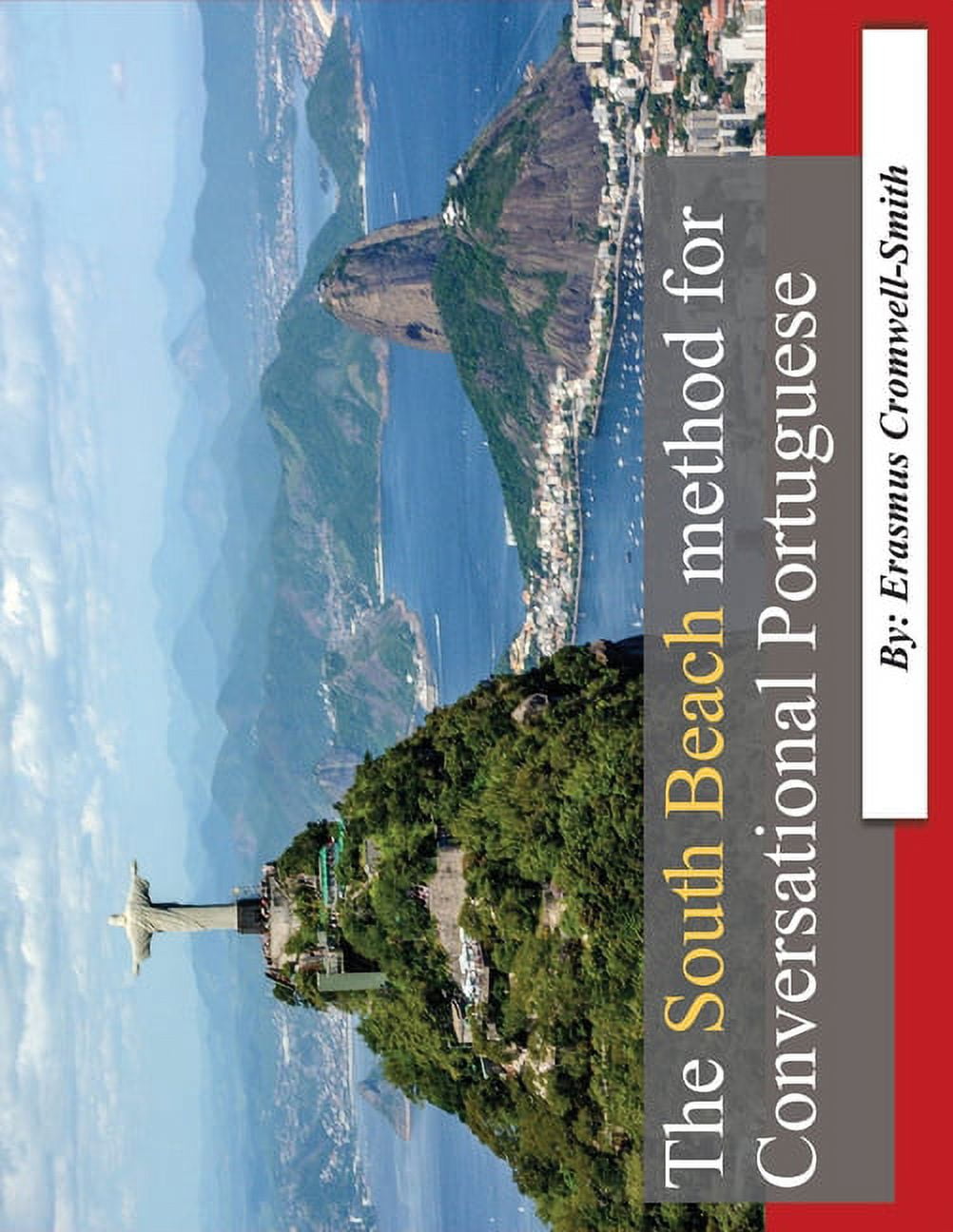 The South Beach Method for Conversational Portuguese, (Paperback)