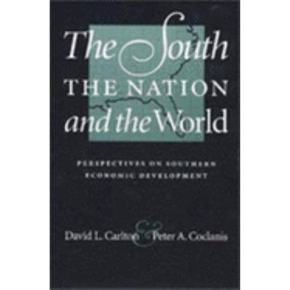 Pre-Owned The South, The Nation, and The World: Perspectives on Southern Economic Development, 9780813921853, 0813921856, Paperback,