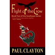 The Southeast Series, Flight of the Crow Book Two of the Southeast Series, Book 2, Paperback