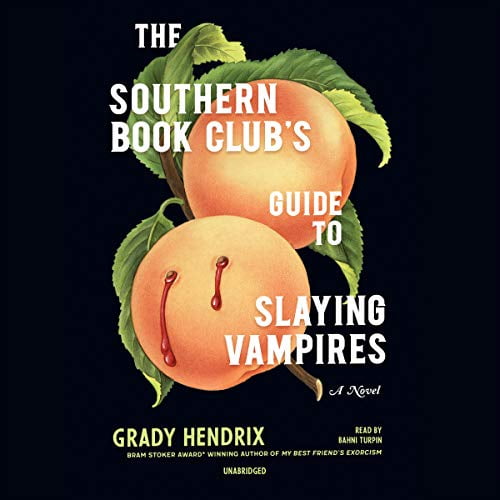 Pre-Owned The Southern Book Club's Guide to Slaying Vampires (Audiobook) by Mr. Grady Hendrix, Bahni Turpin