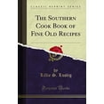 thumbnail image 1 of Pre-Owned The Southern Cook Book of Fine Old Recipes (Classic Reprint) Paperback, 1 of 1