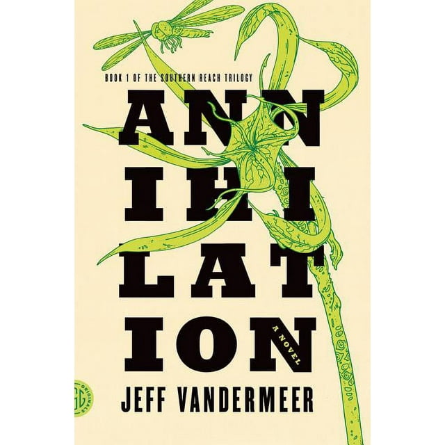 The Southern Reach Series: Annihilation : A Novel (Series #1) (Paperback)
