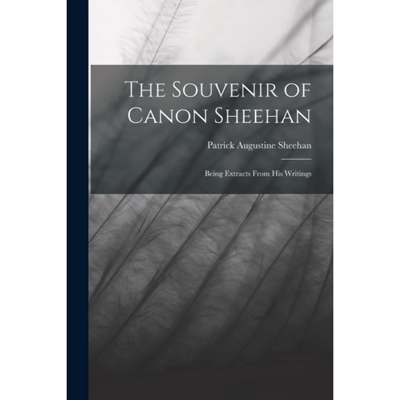 The Souvenir of Canon Sheehan, (Paperback)