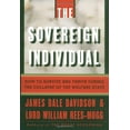 thumbnail image 1 of Pre-Owned The Sovereign Individual: How to Survive and Thrive During the Collapse of the Welfare State (Hardcover) 0684810077 9780684810072, 1 of 1