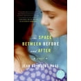 thumbnail image 1 of Pre-Owned The Space Between Before and After (Paperback) 0061452181 9780061452185, 1 of 1