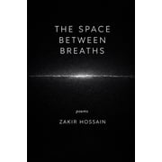 The Space Between Breaths, Paperback