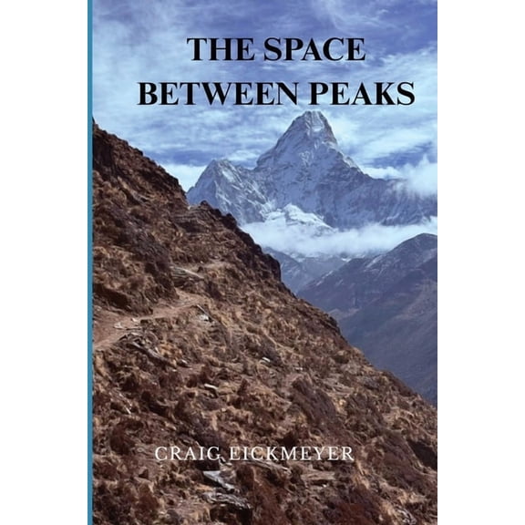 The Space Between Peaks, (Paperback)