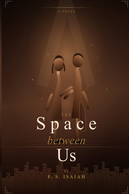 The Space Between Us, (Paperback)