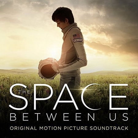 The Space Between Us (original Motion Picture Soundtrack) (CD)