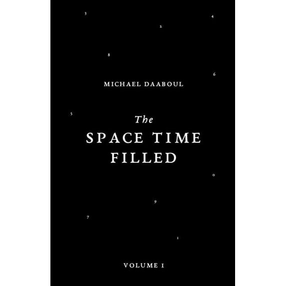 The Space Time Filled The Space Time Filled, Book 1, (Paperback)