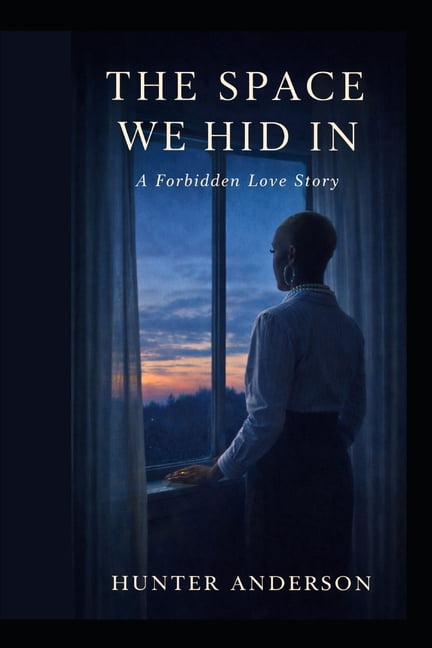 The Space We Hid In: A Forbidden Love Story, (Paperback)
