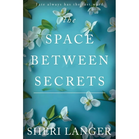 The Space between Secrets, (Paperback)