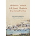 thumbnail image 1 of The Spanish Caribbean and the Atlantic World in the Long Sixteenth Century, (Paperback), 1 of 1