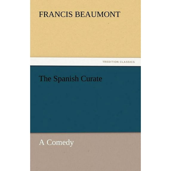 The Spanish Curate (Paperback)