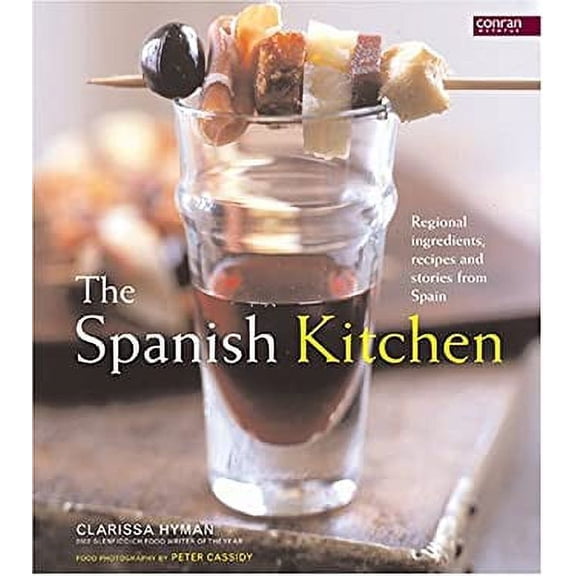 Pre-Owned The Spanish Kitchen: Ingredients, Recipes, and Stories from Spain (Hardcover) 1566565855 9781566565851