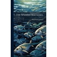 thumbnail image 1 of The Spanish Mackerel, (Hardcover), 1 of 1