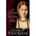 thumbnail image 1 of Pre-Owned The Spanish Queen: A Novel of Henry VIII and Catherine of Aragon (Hardcover) 1250000122 9781250000125, 1 of 1