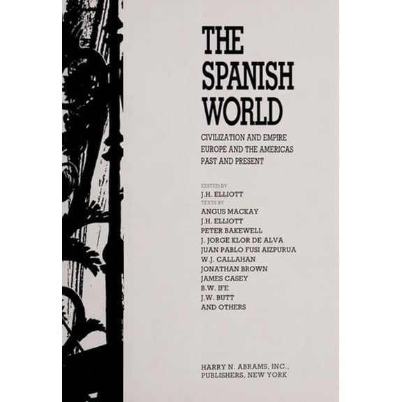 Pre-Owned The Spanish World : Civilization and Empire - Europe and America - Past and Present 9780810934092