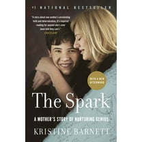 Pre-Owned The Spark: A Mother's Story of Nurturing Genius (Paperback) 0307362787 9780307362780