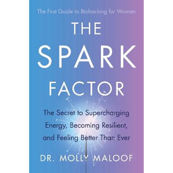 Pre-Owned The Spark Factor: The Secret to Supercharging Energy, Becoming Resilient and Feeling Better than Ever (Paperback) 0349431426 9780349431420