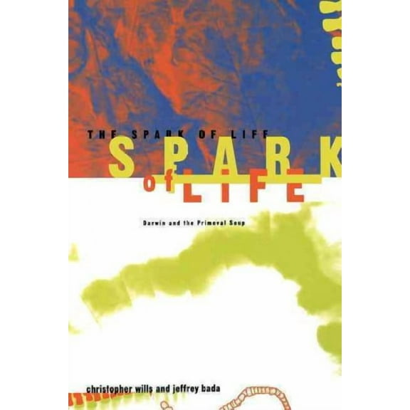 The Spark Of Life : Darwin And The Primeval Soup (Paperback)