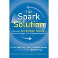 thumbnail image 1 of Pre-Owned The Spark Solution: A Complete Two-Week Diet Program to Fast-Track Weight Loss and Total Body Health (Hardcover) 0062228285 9780062228284, 1 of 1