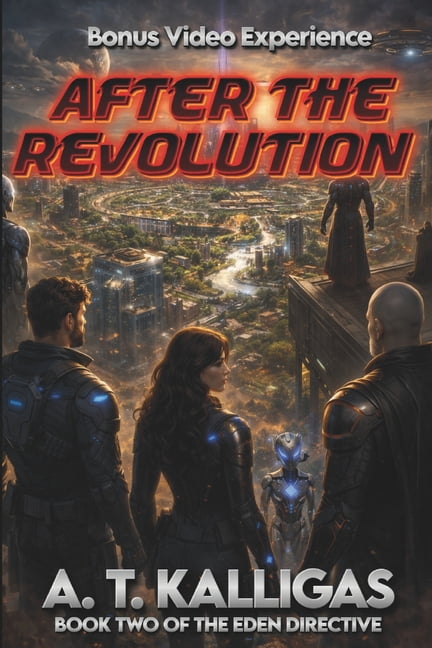 The Spark of Revolution, After the Revol After the Revolution: The Eden Directive - Book Two, Book 2, (Paperback)