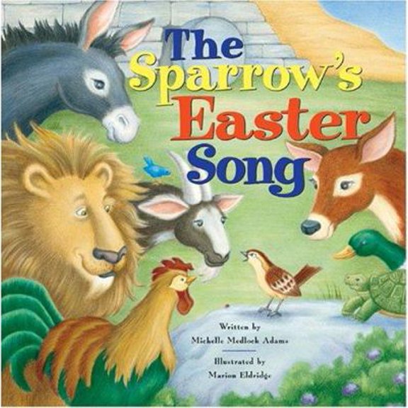 Pre-Owned The Sparrow's Easter Song (Hardcover) 082495470X 9780824954703