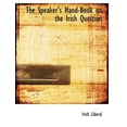 thumbnail image 1 of The Speaker's Hand-Book on the Irish Question (Paperback), 1 of 1