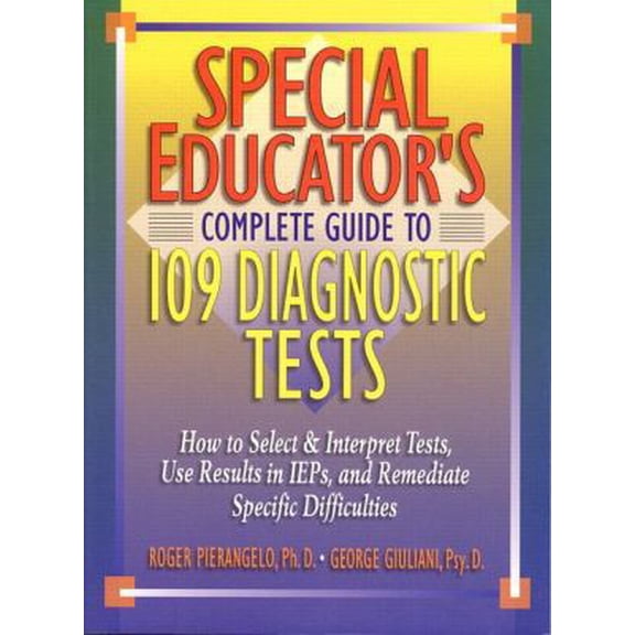 Pre-Owned Special Educator's Complete Guide to 109 Diagnostic Tests (Paperback) 0130293385 9780130293381