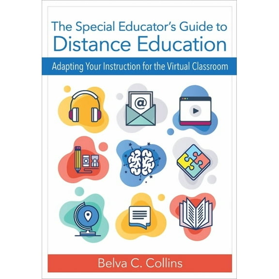 The Special Educators Guide to Distance Education : Adapting Your Instruction for the Virtual Classroom (Edition 1) (Paperback)
