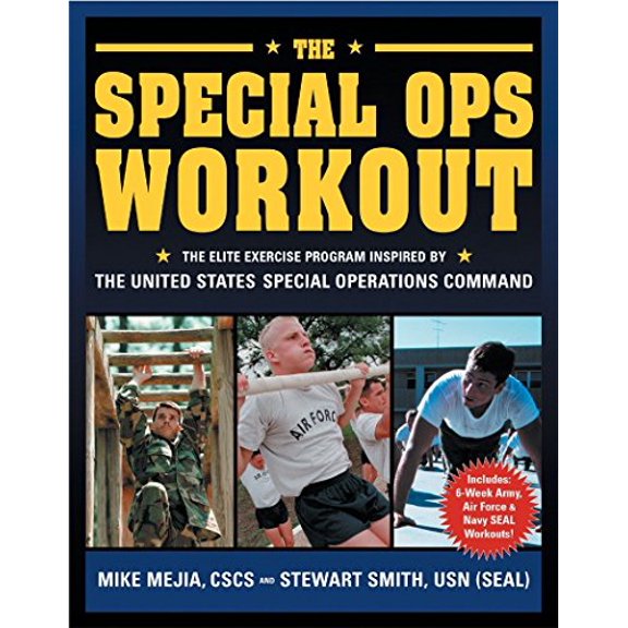 Pre-Owned The Special Ops Workout: The Elite Exercise Program Inspired by the United States Special Operations Command (Paperback) 1578261325 9781578261321
