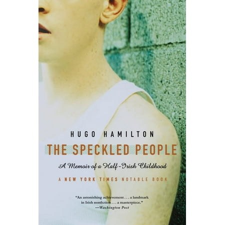 The Speckled People: A Memoir of a Half-Irish Childhood, (Paperback)