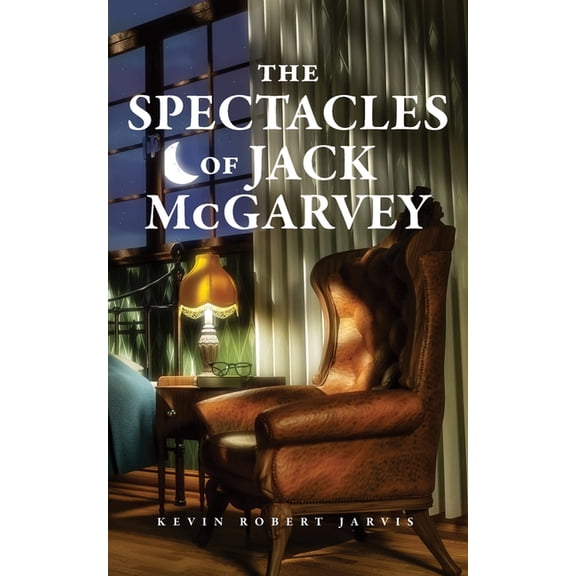 The Spectacles of Jack McGarvey, (Paperback)