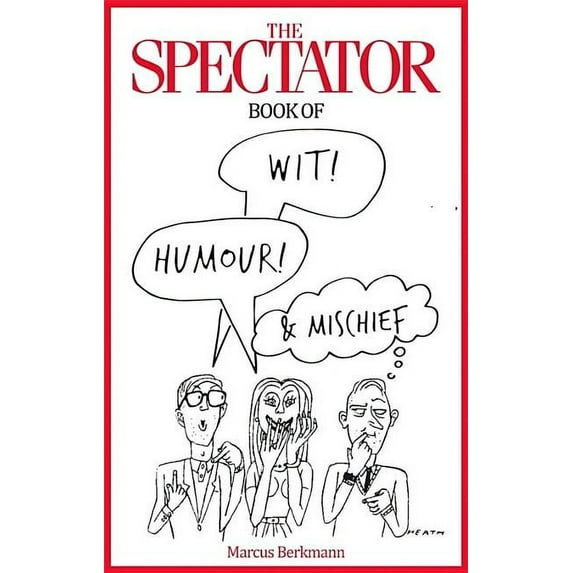 The Spectator Book of Wit, Humour and Mischief (Hardcover)