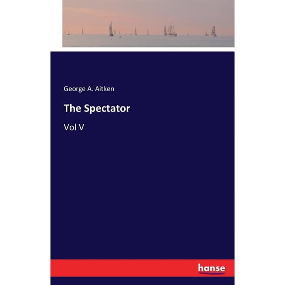 The Spectator: Vol V, (Paperback)