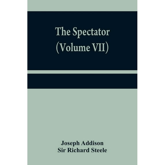 The Spectator (Volume VII), (Paperback)
