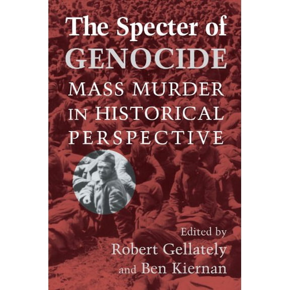 Pre-Owned The Specter of Genocide : Mass Murder in Historical Perspective (Paperback) 9780521527507