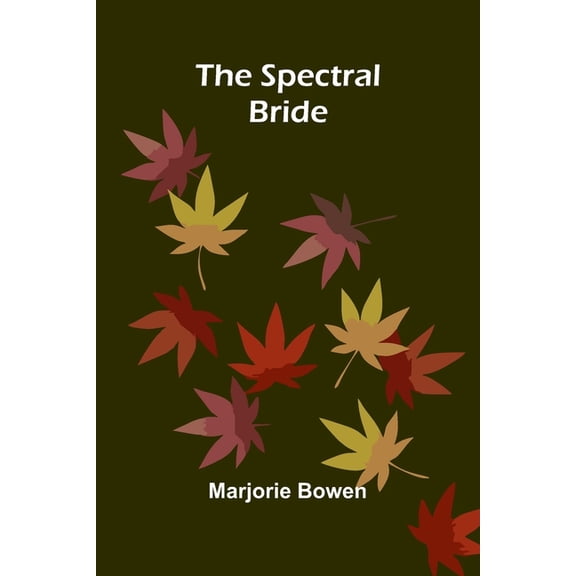 The Spectral Bride, (Paperback)