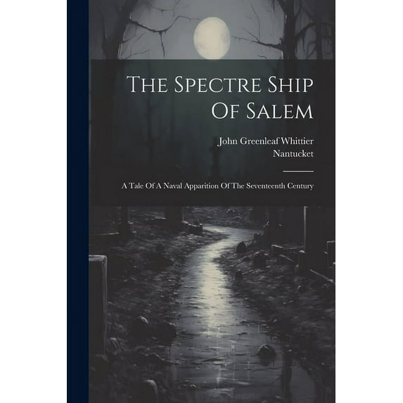 The Spectre Ship Of Salem (Paperback)