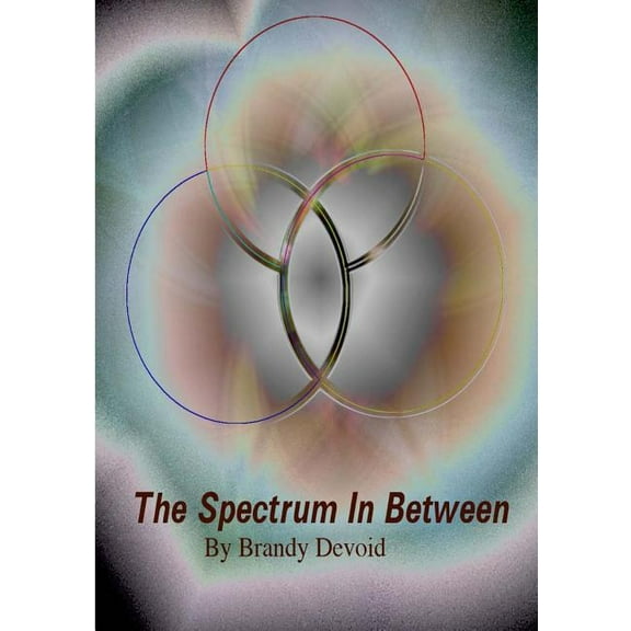 The Spectrum In Between, (Paperback)
