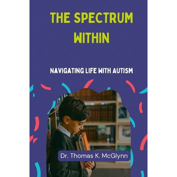 The Spectrum Within, (Paperback)