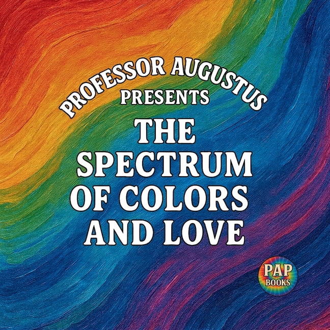 The Spectrum of Colors and Love, (Paperback)