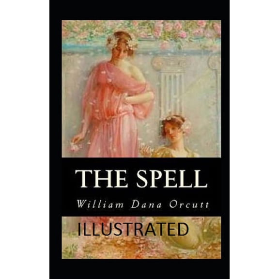The Spell Illustrated (Paperback)